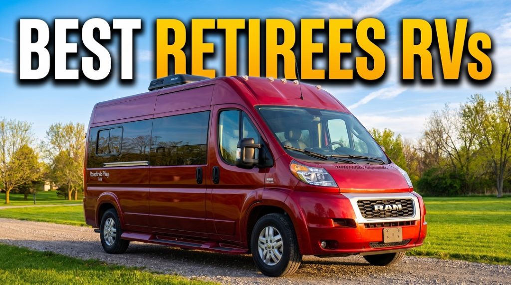 Best Affordable Class B Motorhomes for Retirees